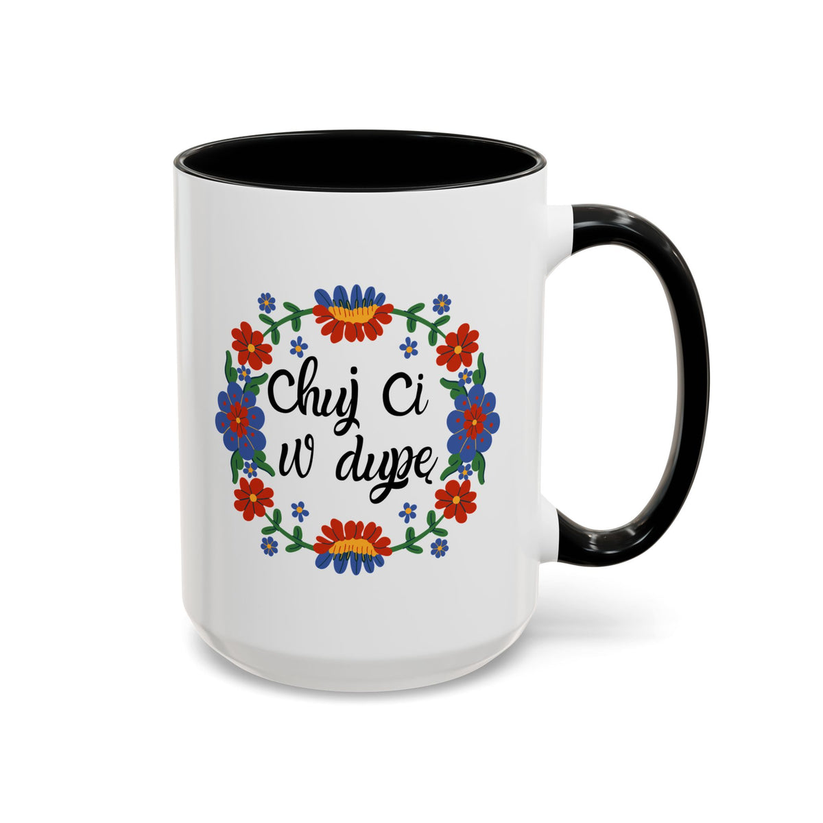 Chuj Ci w Dupę Accent Ceramic Mug
