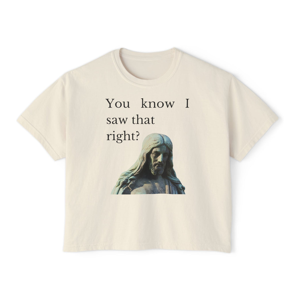 You Know I Saw That Right? Boxy Tee — Vintage Statue Graphic Women's T‑Shirt