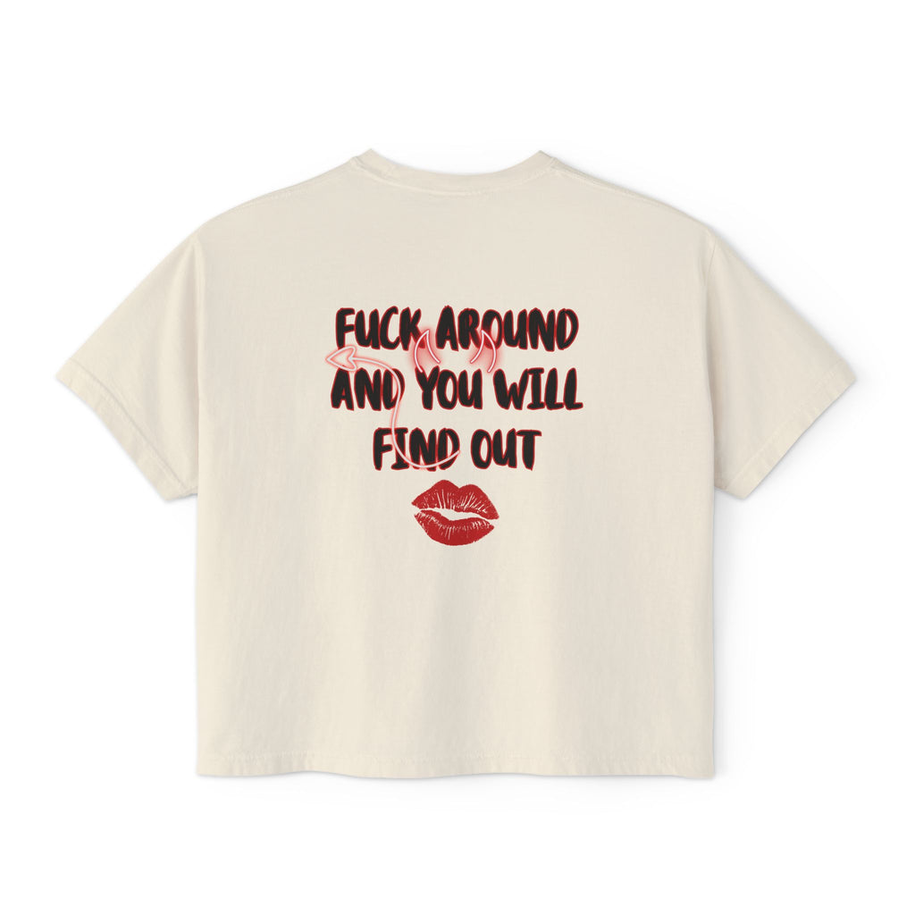Fuck Around and You Will Find Out — Bold Graphic Women's T‑Shirt