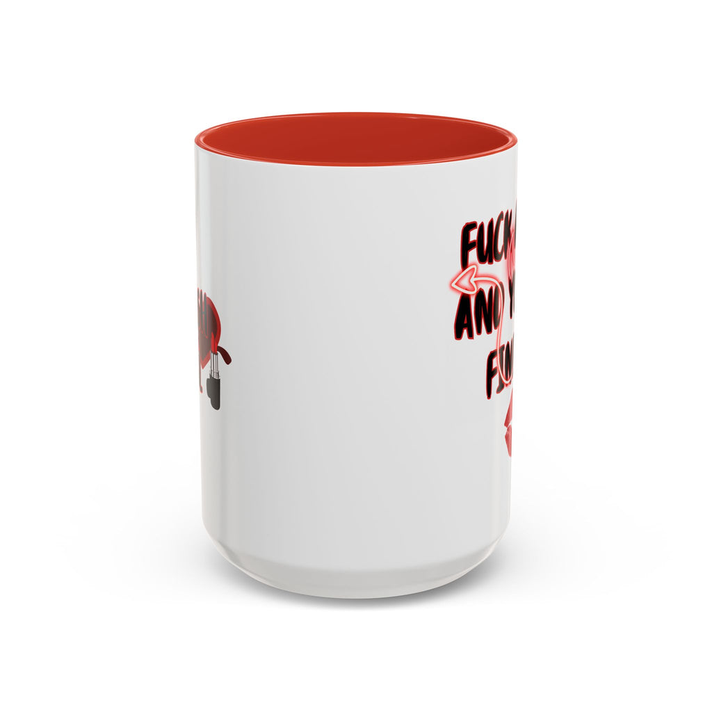 Fuck Around and You Will Find Out Accent Ceramic Mug
