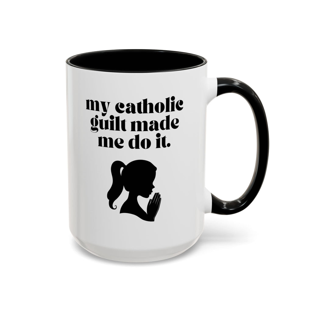 My Catholic Guilt Made Me Do It  Accent Ceramic Mug