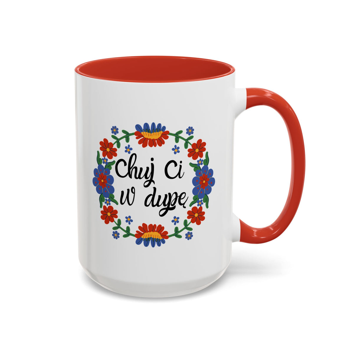 Chuj Ci w Dupę Accent Ceramic Mug